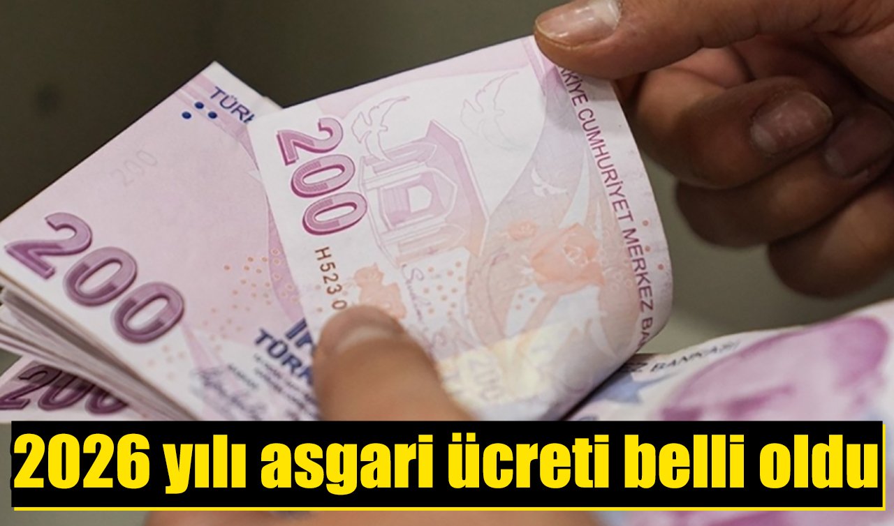 2026 yılı asgari ücreti belli oldu