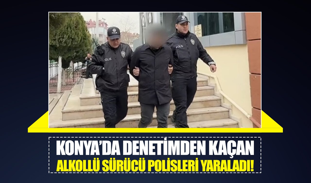 Konya’da denetimden kaçan alkollü sürücü polisleri yaraladı!