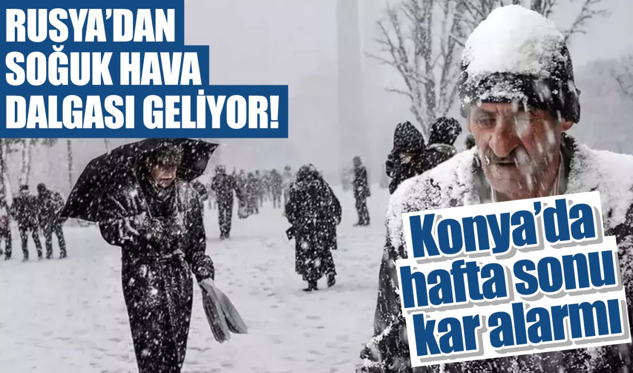 Konya’ya kar geliyor! 