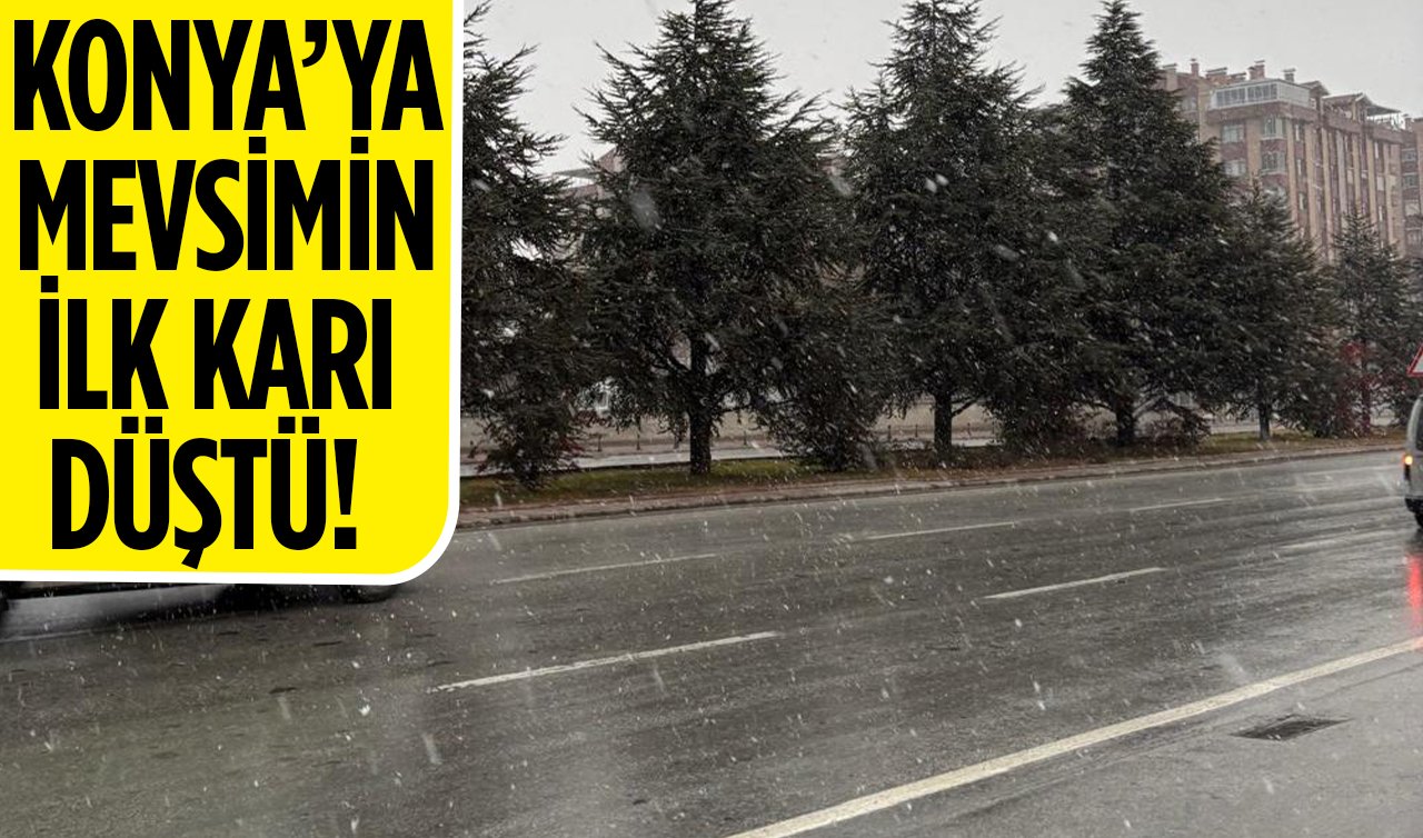 Konya’ya mevsimin ilk karı düştü