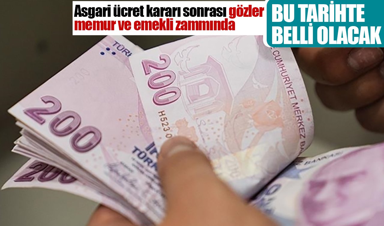 Asgari ücret kararı sonrası gözler memur ve emekli zammında: Bu tarihte belli olacak