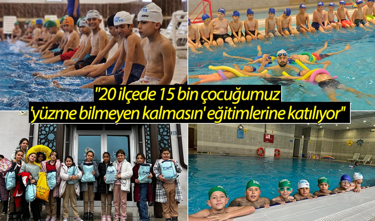 Başkan Altay: “20 ilçede 15 bin çocuğumuz ’yüzme bilmeyen kalmasın’ eğitimlerine katılıyor’’