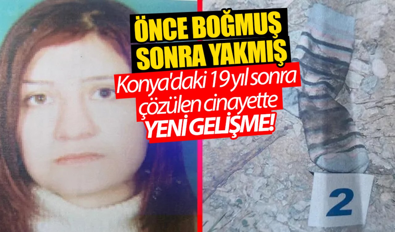 Konya’da 19 yıl sonra çözülen cinayet! Yargılanan çifte ağırlaştırılmış müebbet hapis cezası