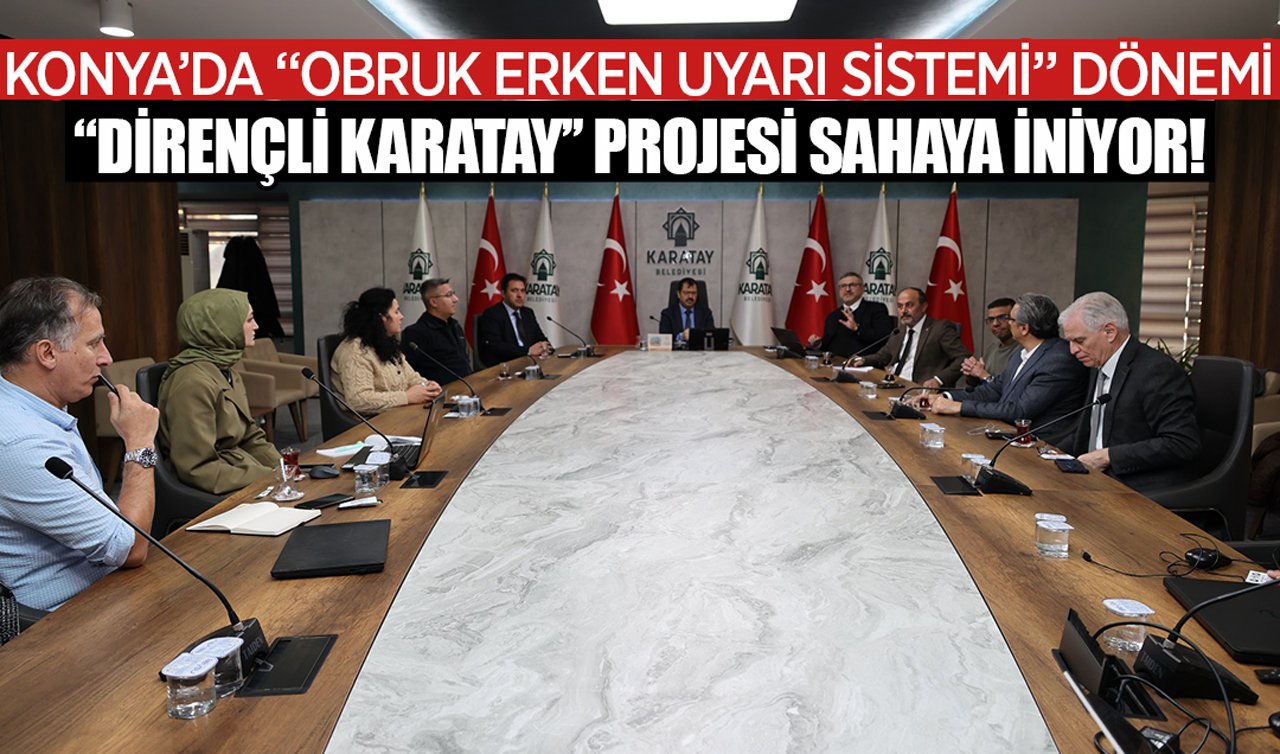Konya’da “Obruk Erken Uyarı Sistemi” dönemi: “Dirençli Karatay’’ projesi sahaya iniyor!