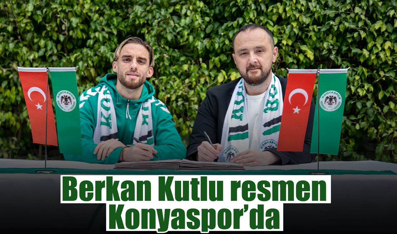 Konyaspor Berkan Kutlu ile sözleşme imzaladı