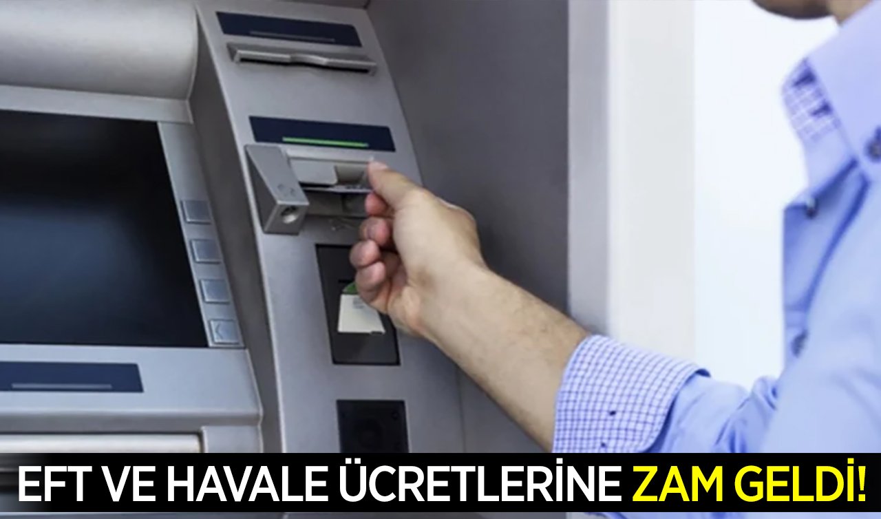 EFT ve havale ücretlerine zam geldi!