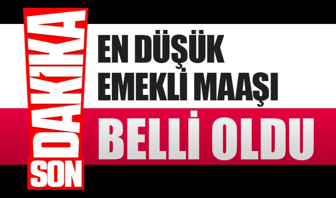 En düşük emekli maaşı belli oldu