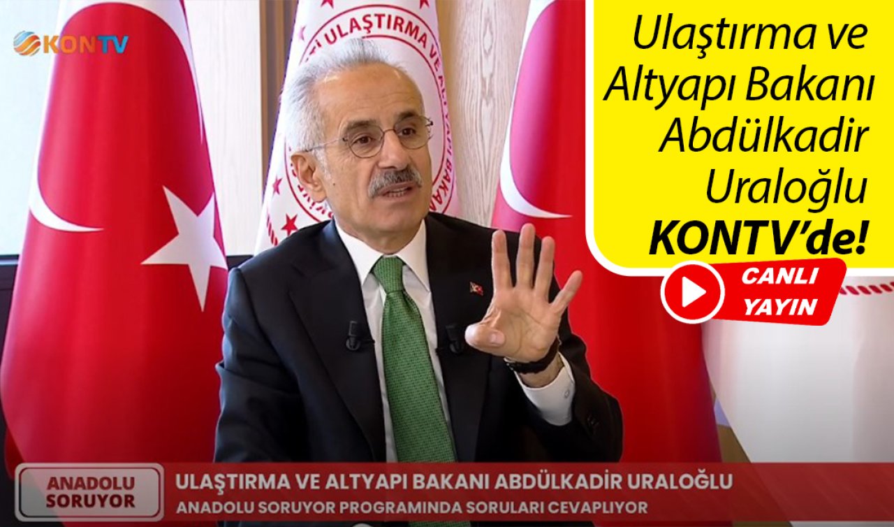 Ulaştırma ve Altyapı Bakanı Abdülkadir Uraloğlu KONTV’de! 