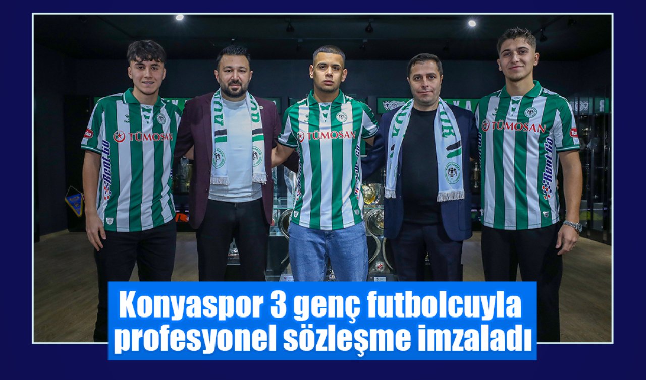 Konyaspor 3 genç futbolcuyla profesyonel sözleşme imzaladı