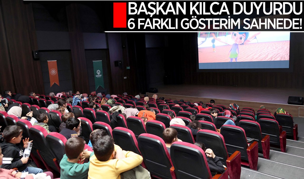 Başkan Hasan Kılca duyurdu: 6 farklı gösterim sahnede!