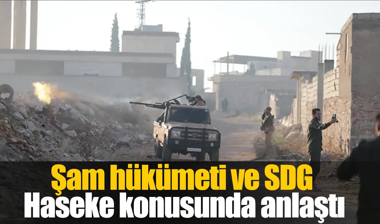 Şam hükümeti ve SDG Haseke konusunda anlaştı