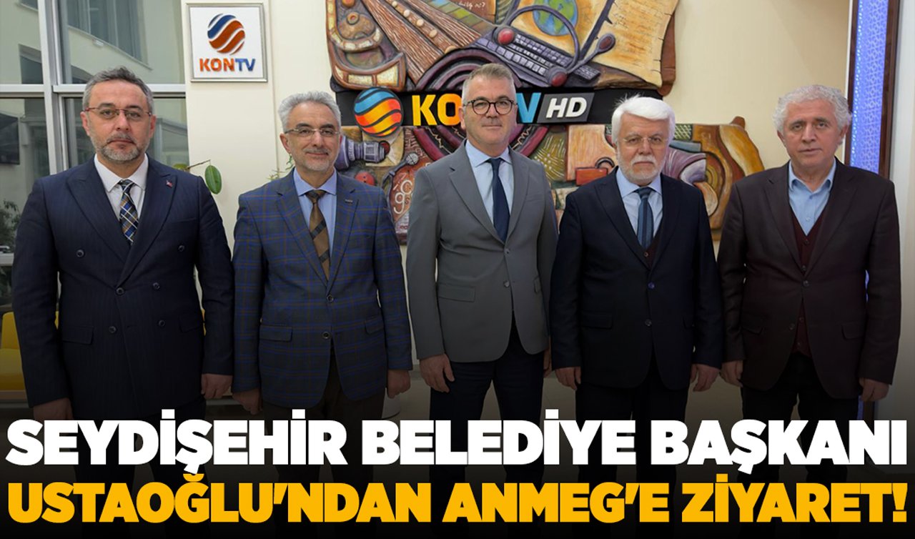 Seydişehir Belediye Başkanı Ustaoğlu’ndan ANMEG’e ziyaret!