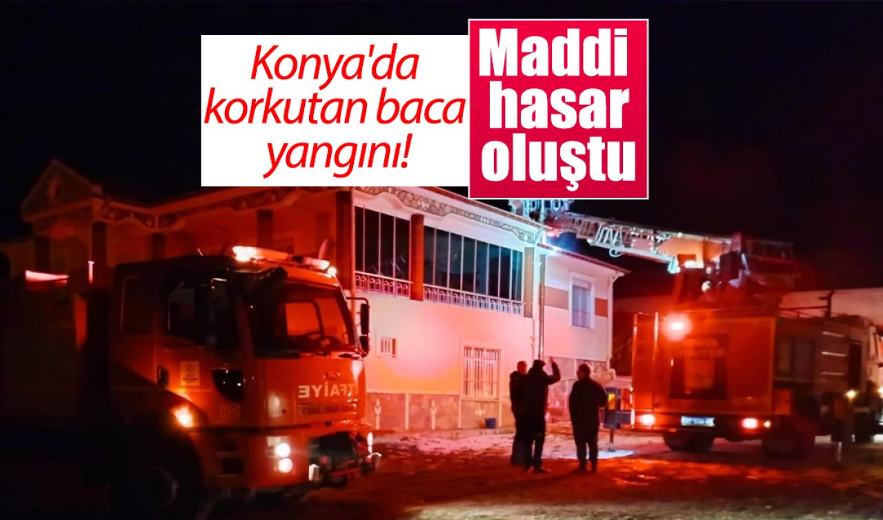 Konya’da korkutan baca yangını! Maddi hasar oluştu 