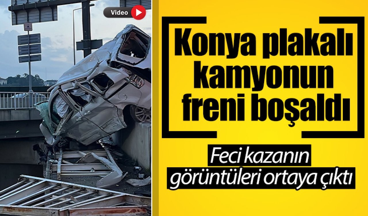 Konya plakalı kamyonun freni boşaldı: Feci kazanın görüntüleri ortaya çıktı 