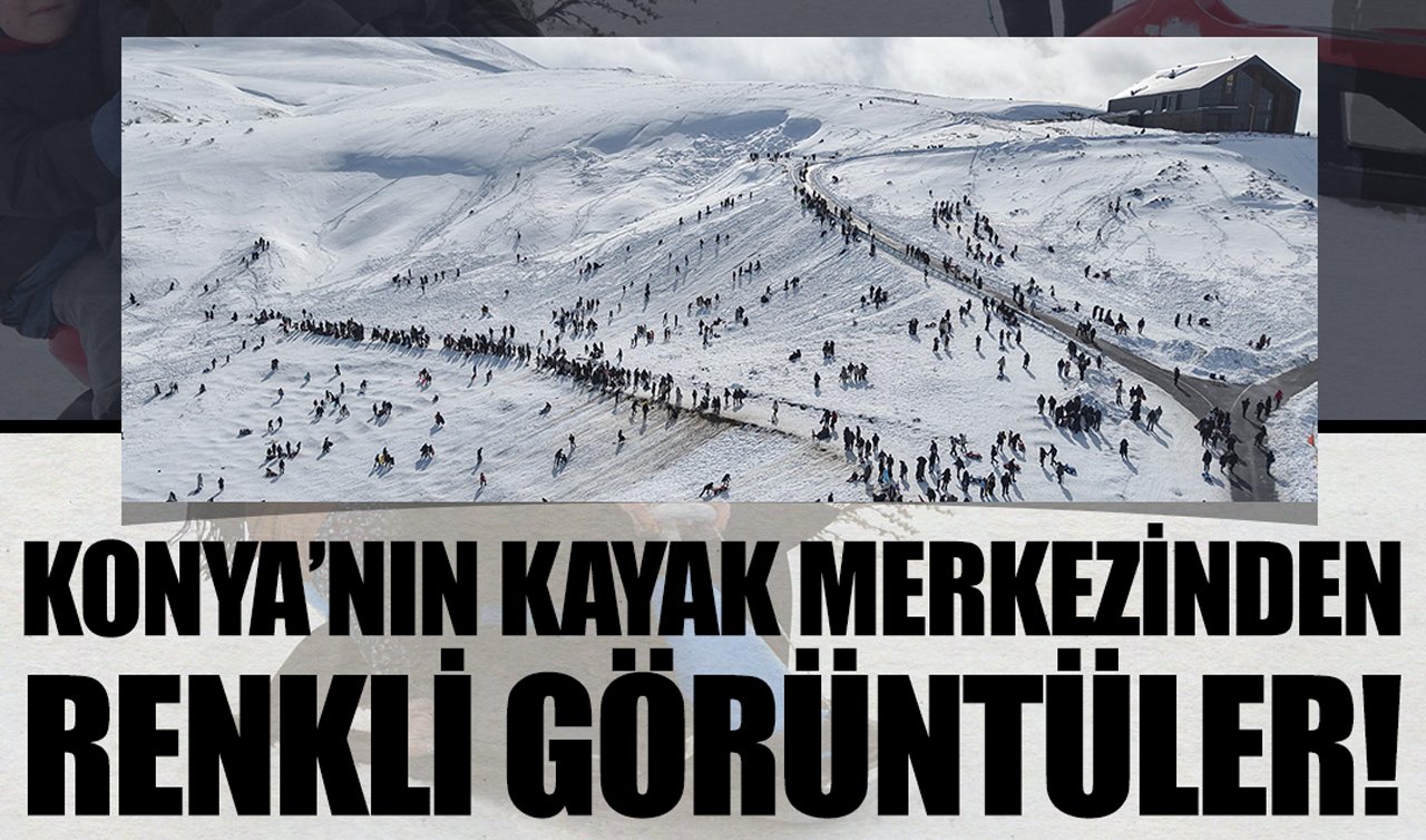 Konya’nın kayak merkezinden renkli görüntüler!