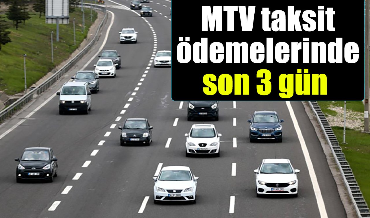 MTV taksit ödemelerinde son 3 gün