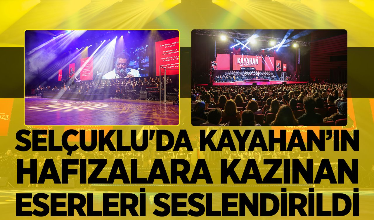 Selçuklu’da Kayahan’ın hafızalara kazınan eserleri seslendirildi!