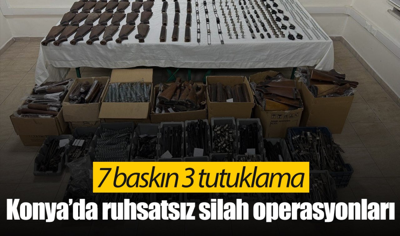 Konya’da ruhsatsız silah operasyonları: 7 baskın 3 tutuklama