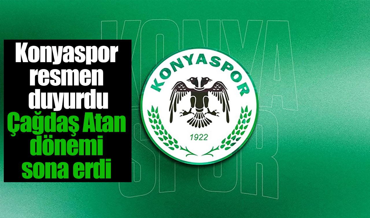Konyaspor resmen duyurdu: Çağdaş Atan dönemi sona erdi