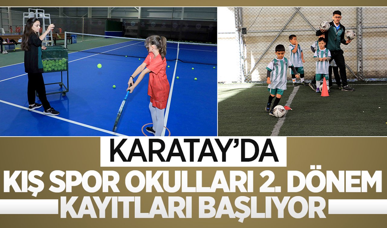 Karatay’da Kış Spor Okulları 2. dönem kayıtları başlıyor: Gençler 9 branşta eğitim görecek!