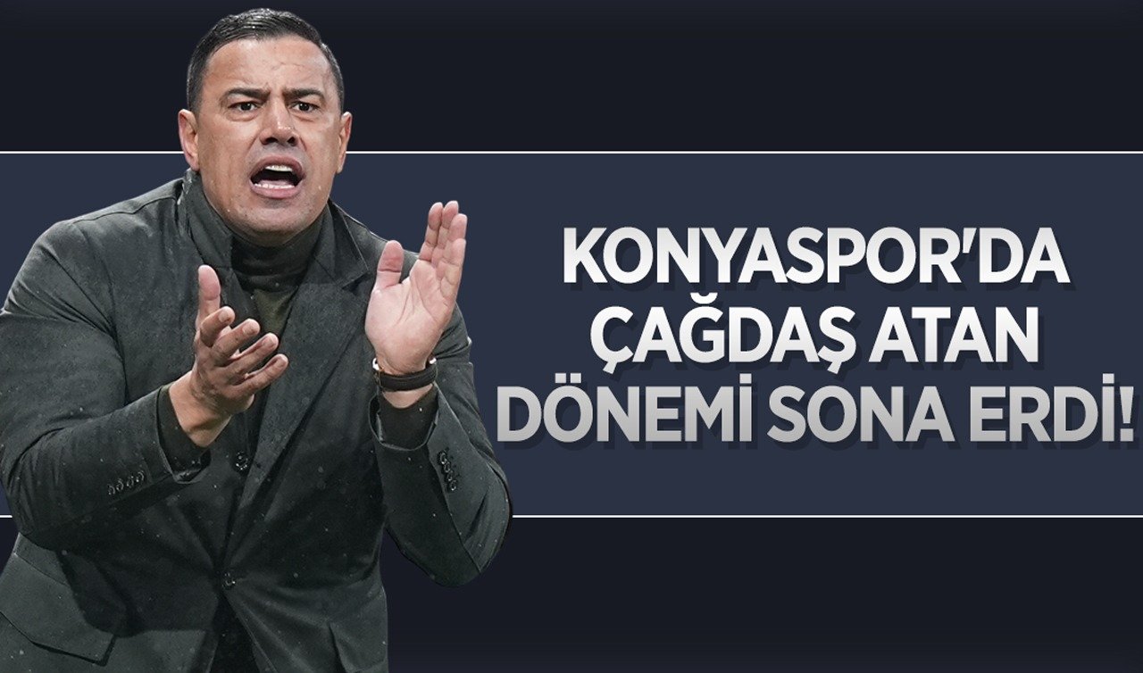 Konyaspor’da Çağdaş Atan dönemi sona erdi!