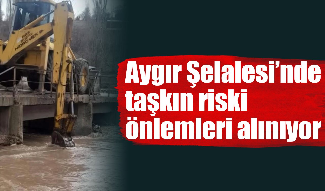 Aygır Şelalesi’nde taşkın riski önlemleri alınıyor
