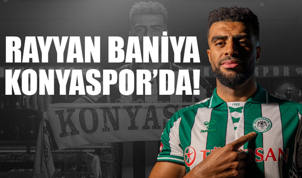 Savunmaya yeni yeni transfer: Rayyan Baniya Konyaspor’da!