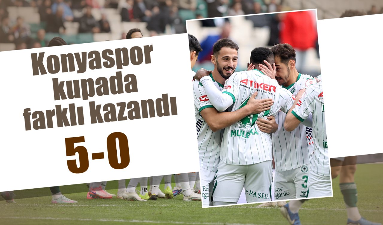 Konyaspor kupada farklı kazandı: 5-0