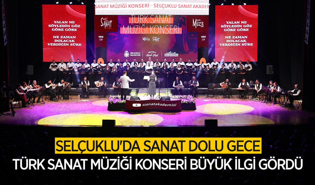 Selçuklu’da sanat dolu gece: Türk Sanat Müziği konseri büyük ilgi gördü