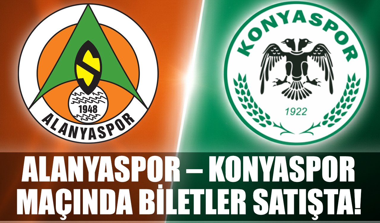 Alanyaspor – Konyaspor maçında biletler satışta!