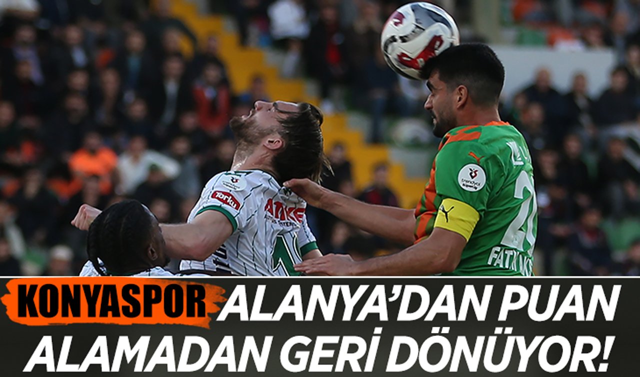 Konyaspor Alanya’dan puan alamadan geri dönüyor!