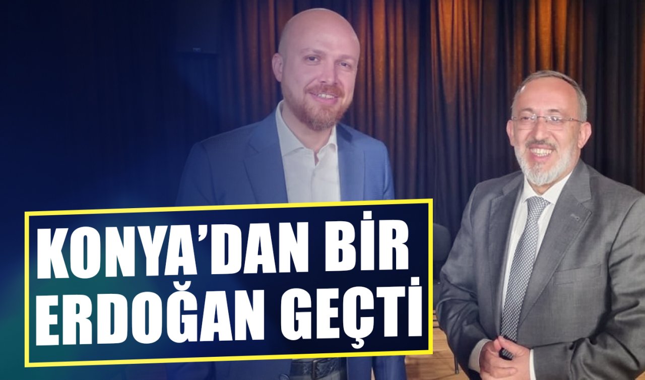 Konya’dan bir Erdoğan geçti