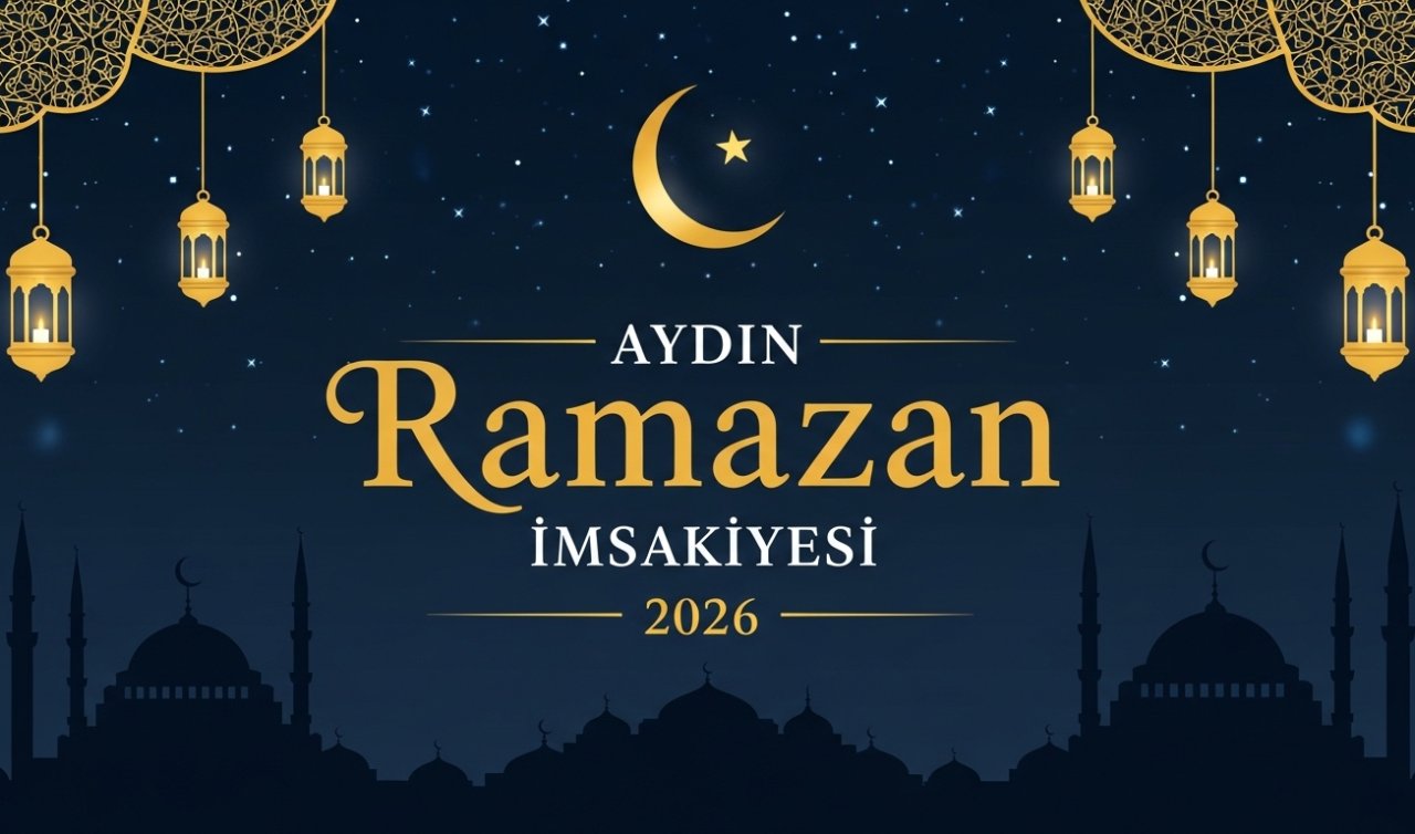 Aydın Ramazan İmsakiyesi 2026: Aydın’da ilk sahur ve ilk oruç ne zaman, saat kaçta?