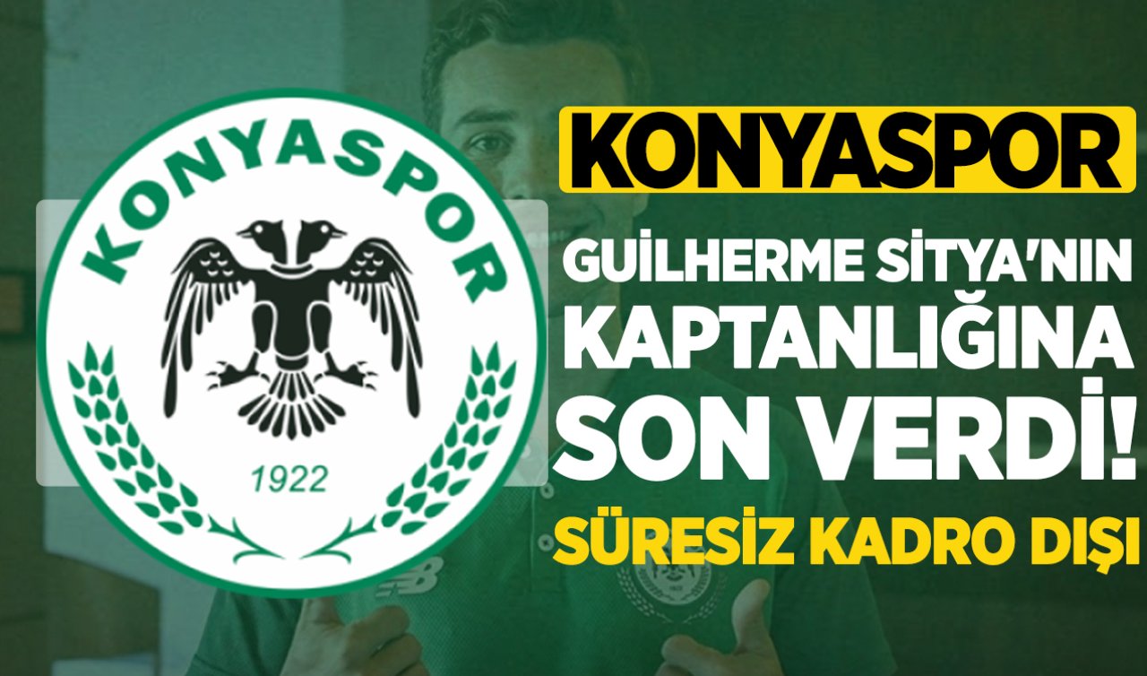 Konyaspor Guilherme Sitya’nın kaptanlığına son verdi: Süresiz kadro dışı