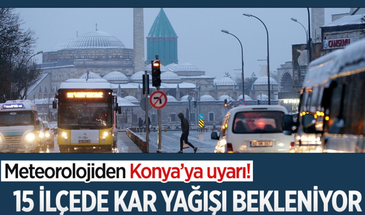 Konya’nın 15 ilçesine kar geliyor: İşte Konya 5 günlük hava durumu 