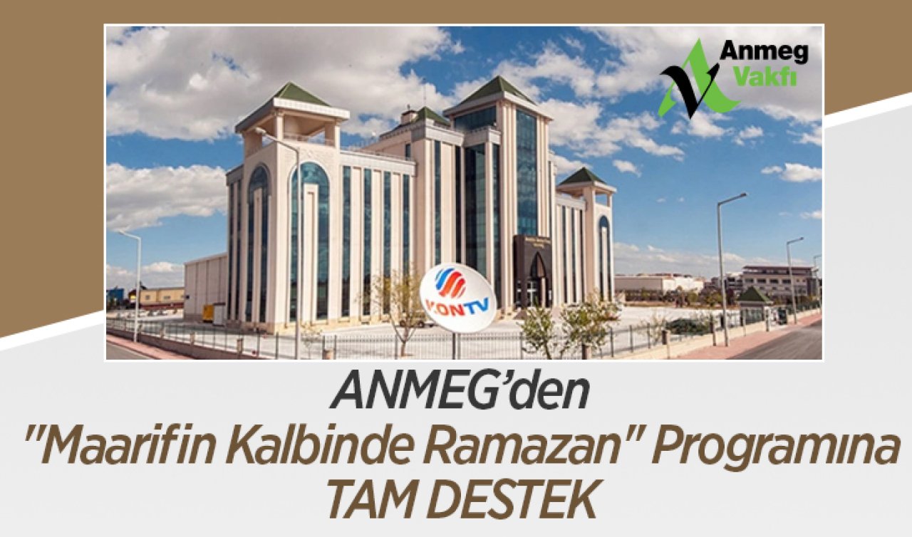 ANMEG’den “Maarifin Kalbinde Ramazan’’ Programına tam destek