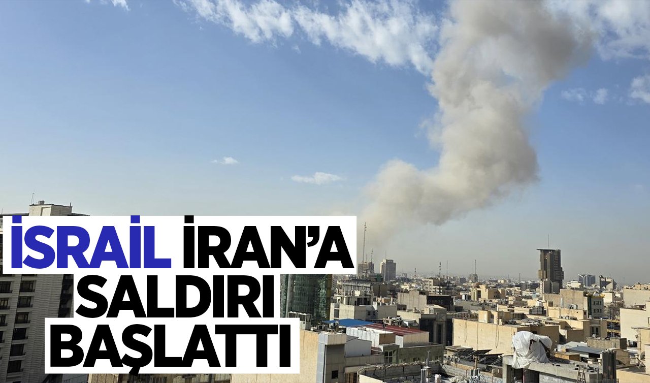 ABD ve İsrail İran’a saldırıyor