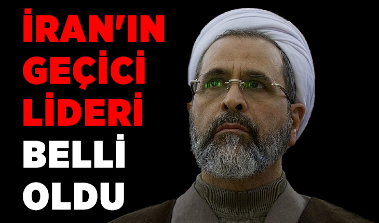 İran’ın geçici lideri belli oldu 
