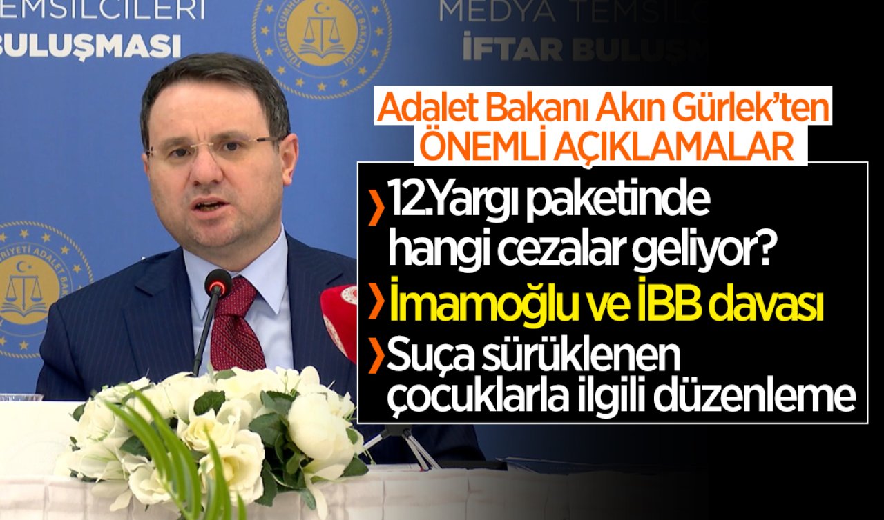 Adalet Bakanı Akın Gürlek gazetecilerin sorularını yanıtladı! 12.Yargı paketinde hangi cezalar geliyor? 