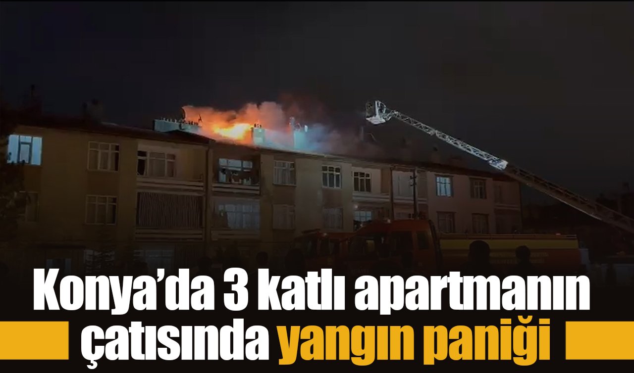 Konya’da 3 katlı apartmanın çatısında yangın paniği