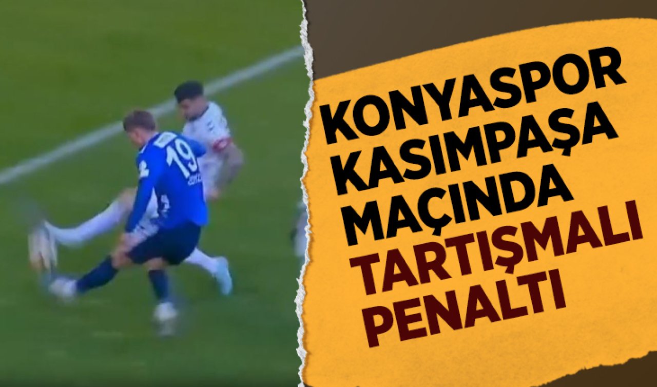 Konyaspor – Kasımpaşa maçında tartışmalı penaltı