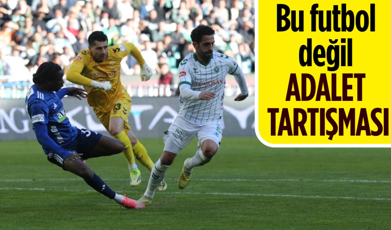 Bu futbol değil ADALET TARTIŞMASI