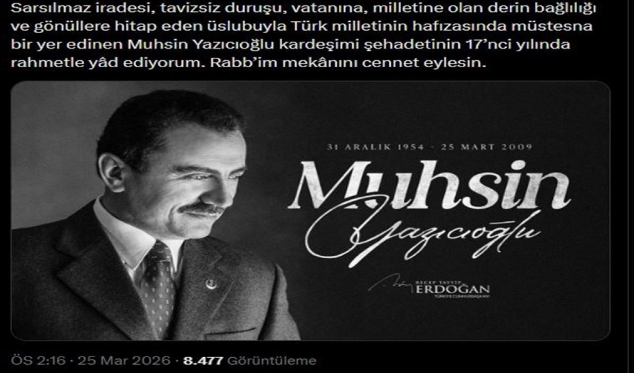 Cumhurbaşkanı Erdoğan Muhsin Yazıcıoğlu’nu andı 