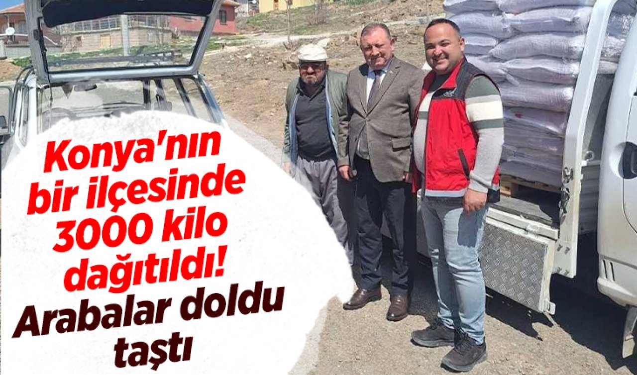Konya’nın bir ilçesinde 3000 kilo dağıtıldı! Arabalar doldu taştı 