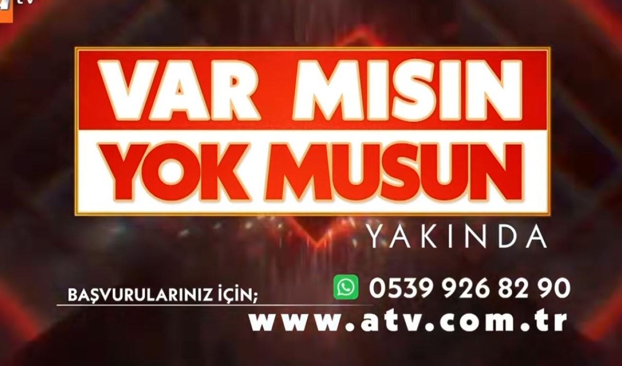 Var Mısın Yok Musun geri dönüyor! Var Mısın Yok Musun ne zaman başlıyor? Var Mısın Yok Musun başvuru formu