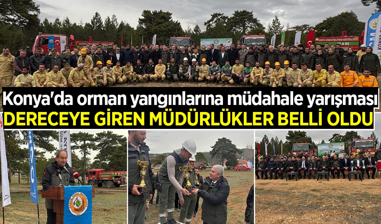 Konya’da orman yangınlarına müdahale yarışması: Dereceye giren müdürlükler belli oldu 