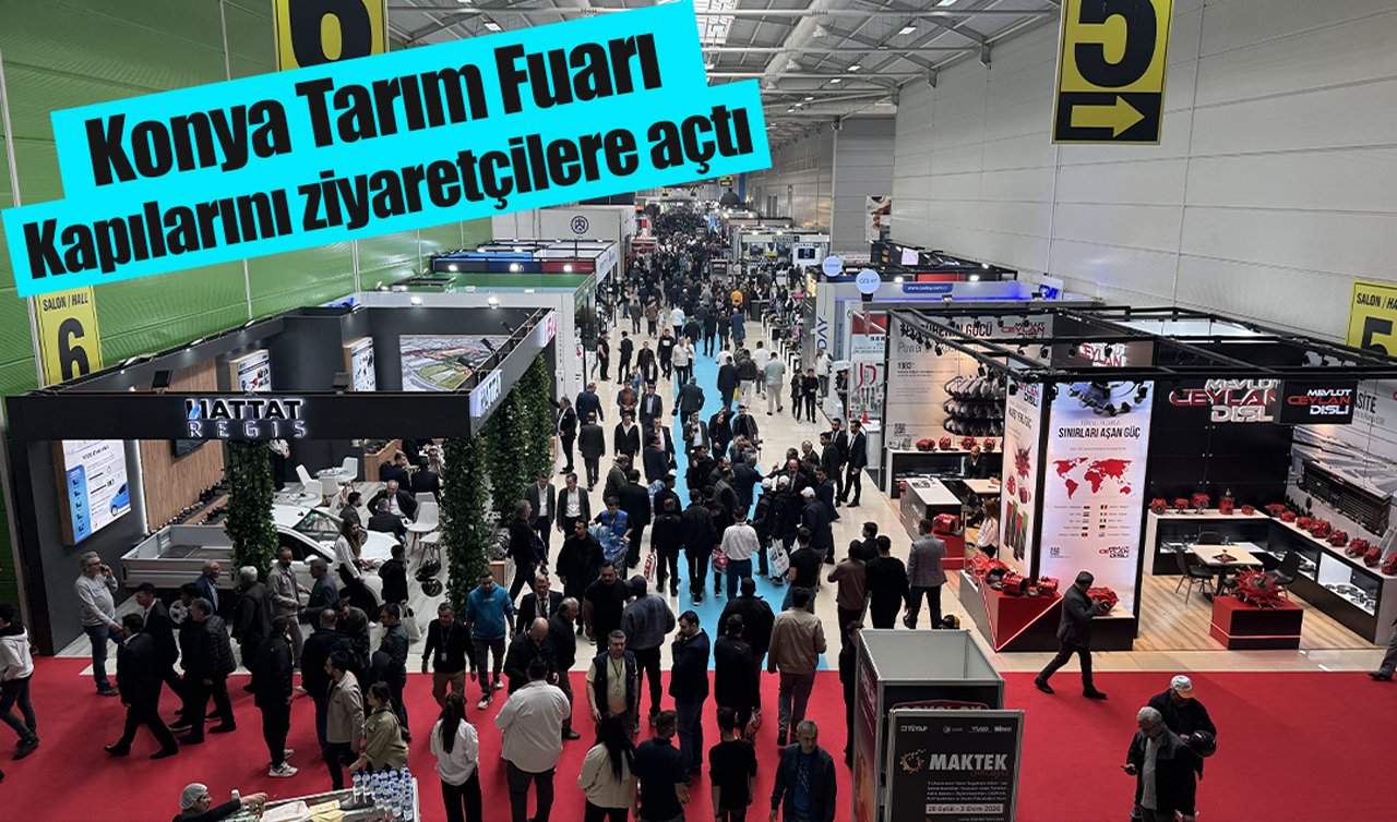 Konya Tarım Fuarı kapılarını ziyaretçilere açtı 