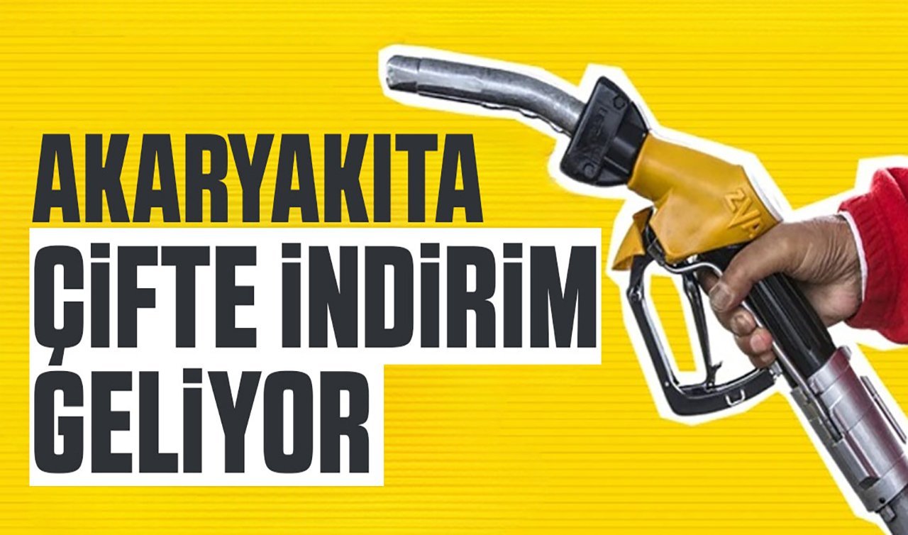 Akaryakıta çifte indirim! Bu tarihten itibaren geçerli olacak 