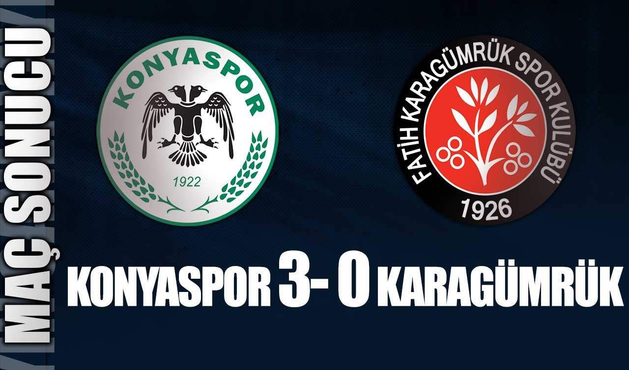MAÇ SONUCU | Konyaspor 3- 0 Karagümrük 
