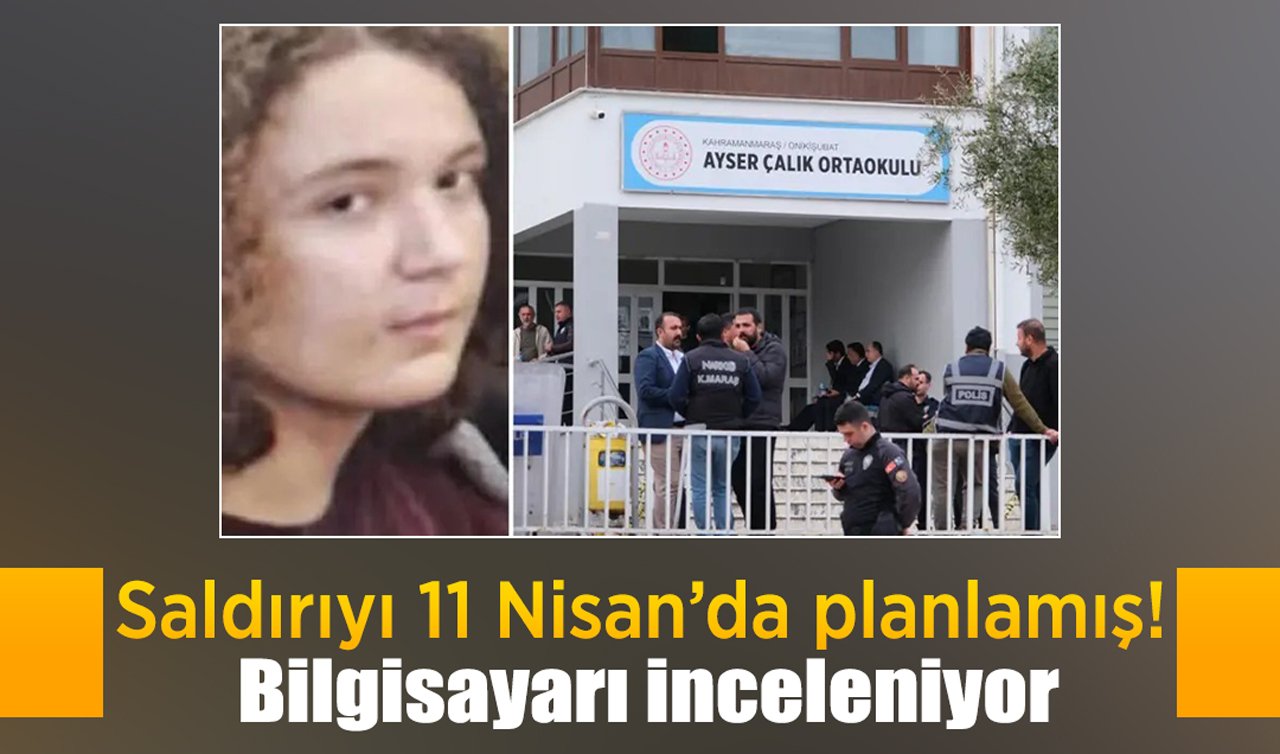 Saldırıyı 11 Nisan’da planlamış! Bilgisayarı inceleniyor